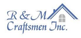 R&M Craftsmen Inc
